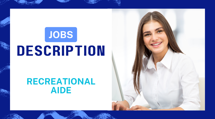 recreational aide job description